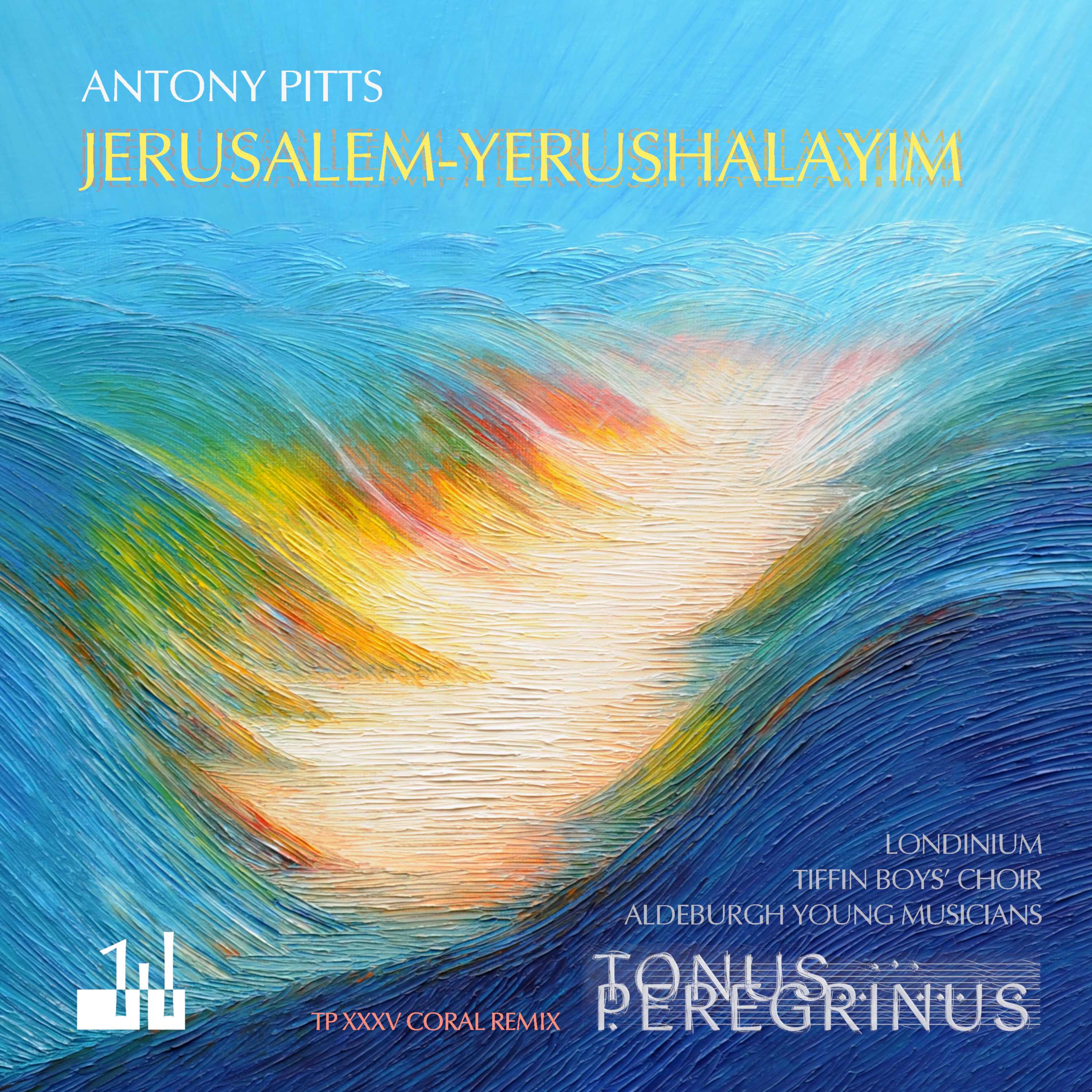 Jerusalem-Yerushalayim – an oratorio for our times